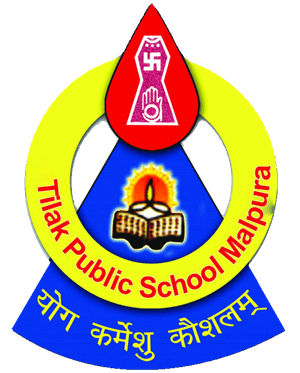 TILAK PUBLIC SCHOOL MALAPURA